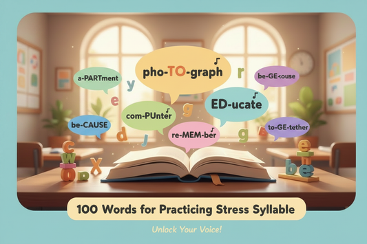 100 Words for Practicing Stressed Syllable