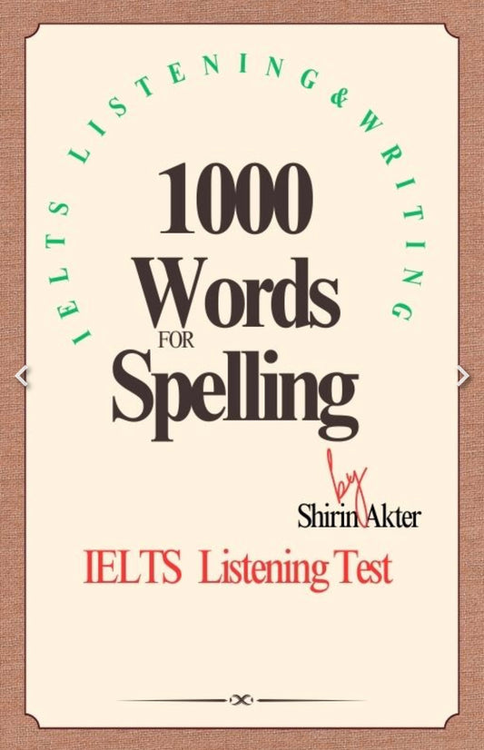 1000 Spellings: IELTS Listening Test (Soft Copy Only)