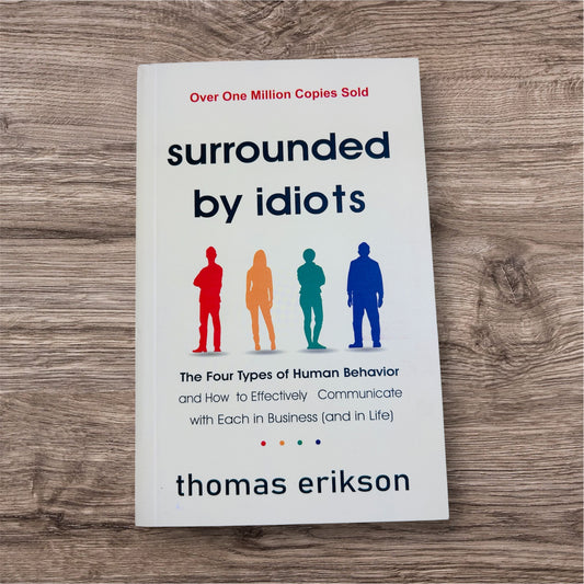Surrounded by Idiots