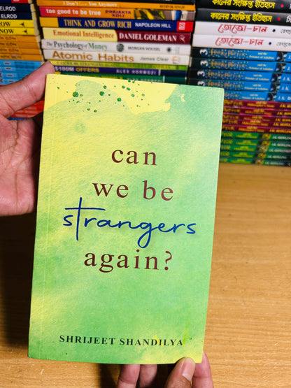 Can We Be Strangers Again