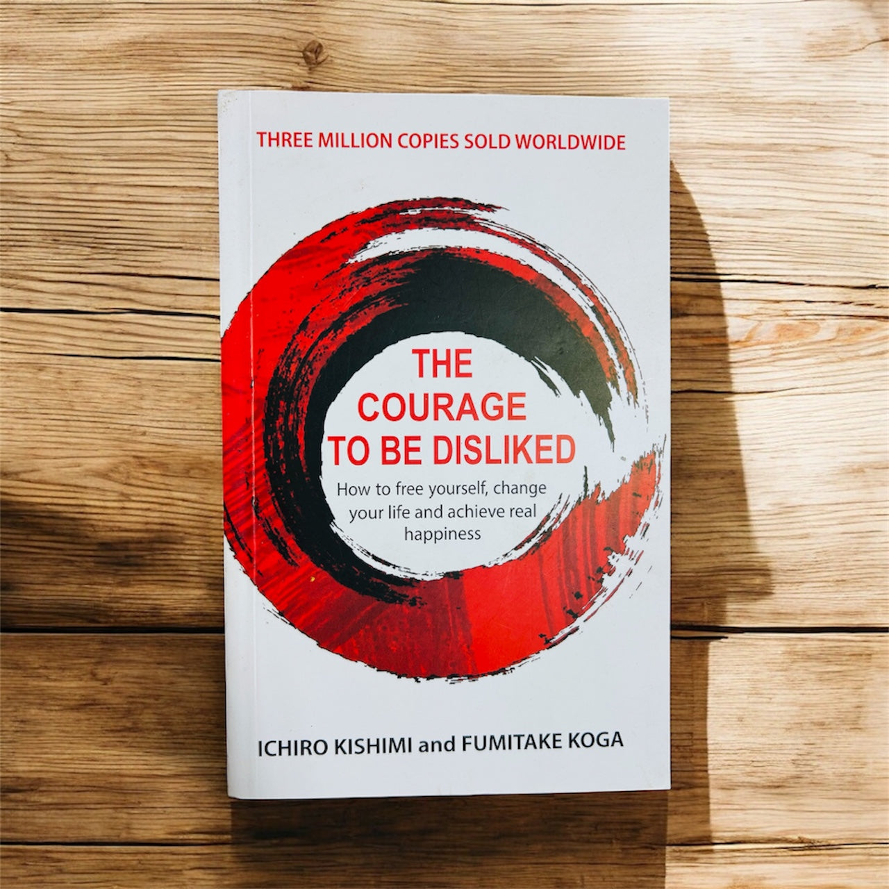 The Courage To Be Disliked