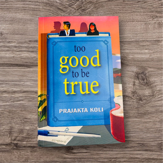 Too Good to Be True